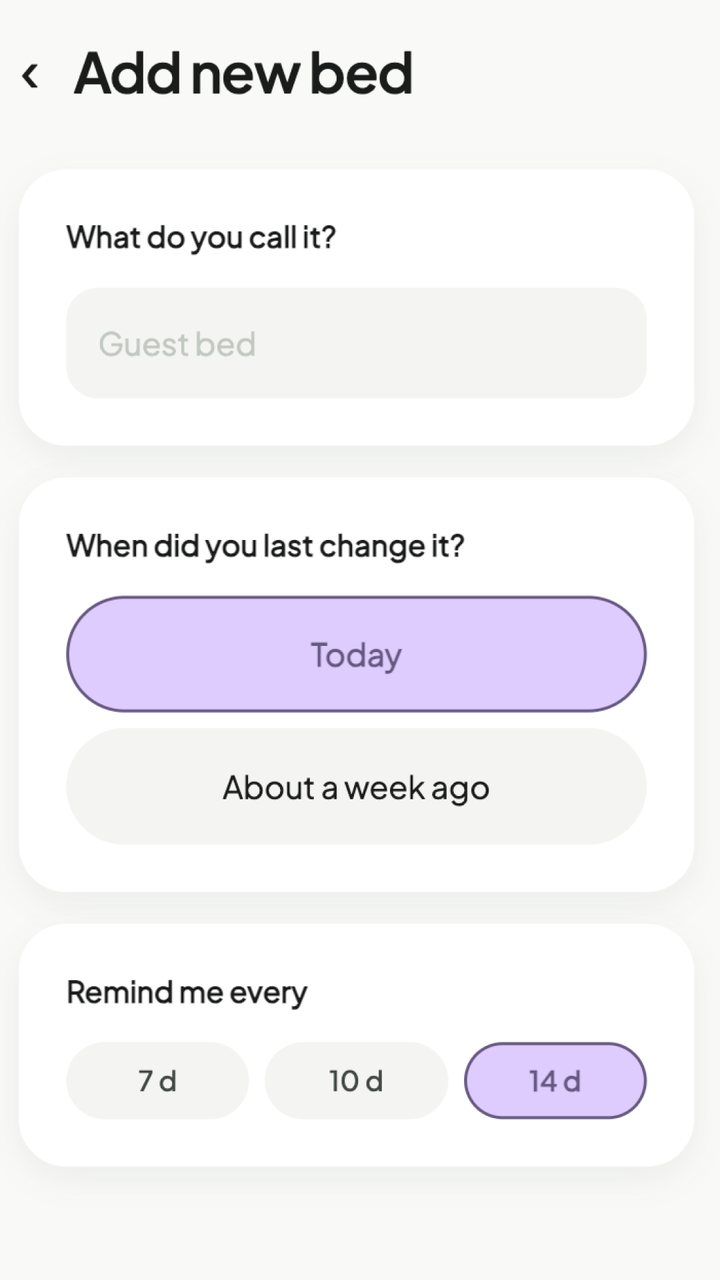 Fresh Nest Add new bed screen: the bed’s name, when it was last changed, and how often to be reminded